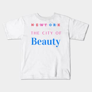 New york the city of beauty Kids T-Shirt